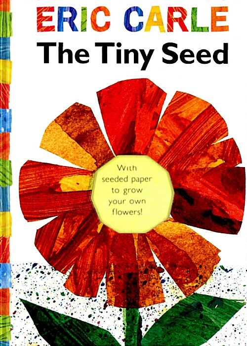 The Tiny Seed: With Seeded Paper to Grow Your Own Flowers! (Hardcover)