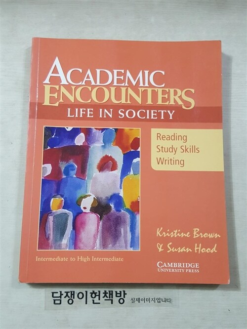 [중고] Academic Encounters: Life in Society Student‘s Book : Reading, Study Skills, and Writing (Paperback, Student ed)