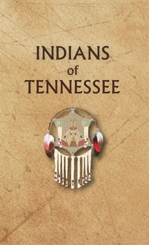 Indians of Tennessee (Hardcover)