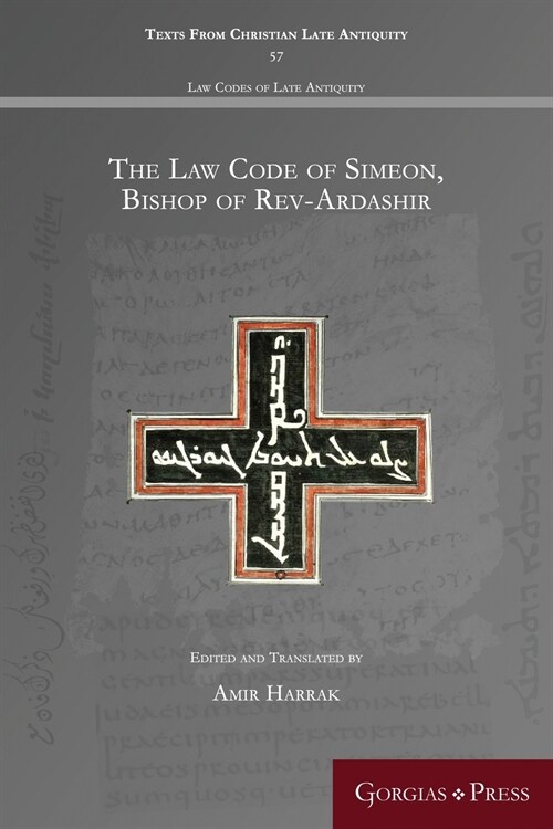 The Law Code of Simeon, Bishop of Rev-Ardashir (Paperback)