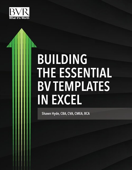 Building the Essential BV Templates in Excel (Paperback)