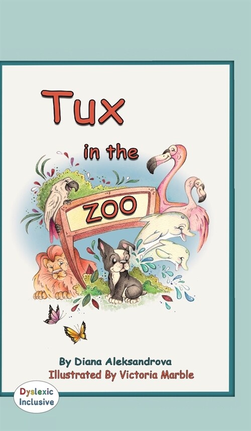 Tux in the Zoo (Hardcover, Dyslexic)