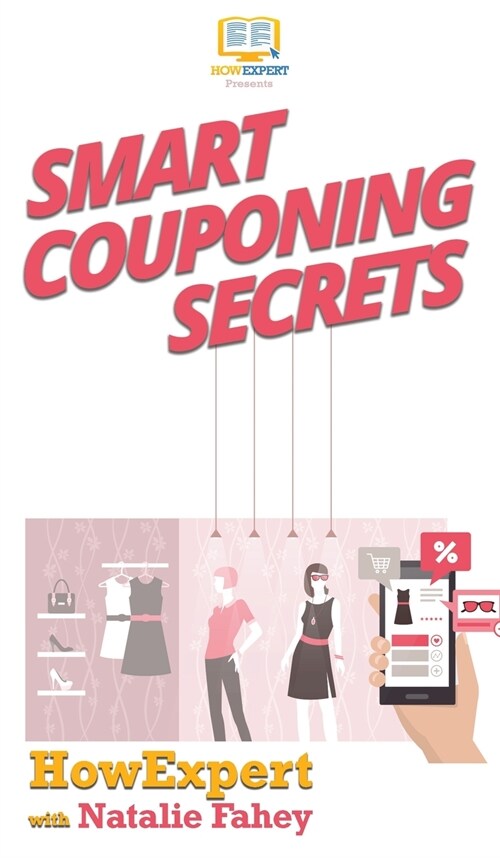 Smart Couponing Secrets (Hardcover)
