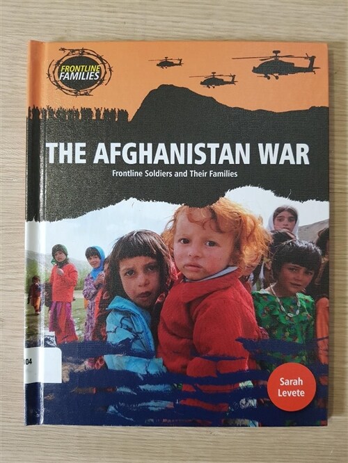 [중고] The Afghanistan War: Frontline Soldiers and Their Families (Library Binding)