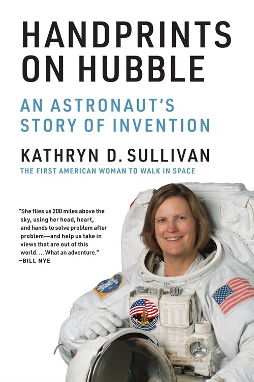 Handprints on Hubble: An Astronauts Story of Invention (Paperback)