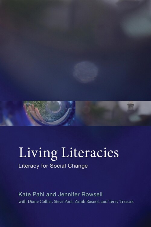 Living Literacies: Literacy for Social Change (Paperback)