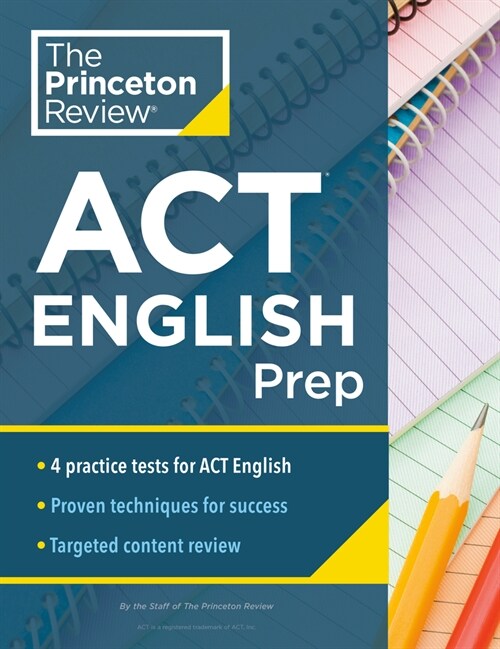 Princeton Review ACT English Prep: 4 Practice Tests + Review + Strategy for the ACT English Section (Paperback)