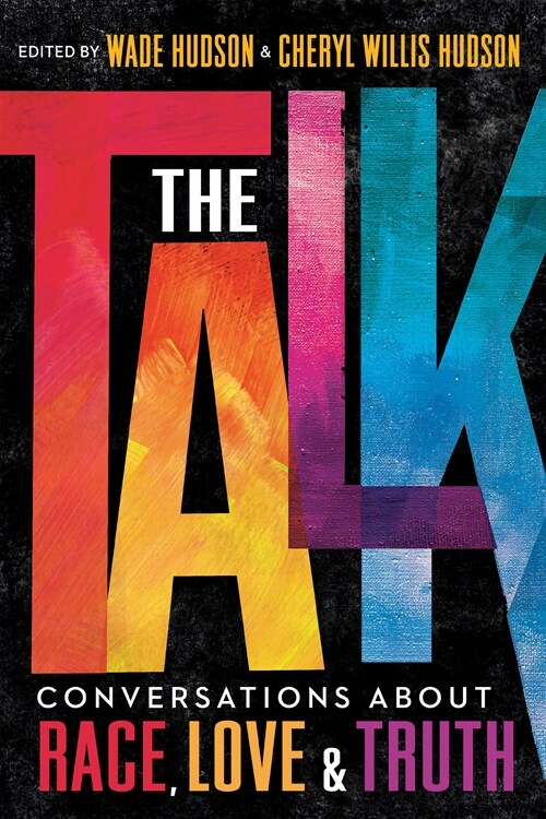 The Talk: Conversations about Race, Love & Truth (Library Binding)