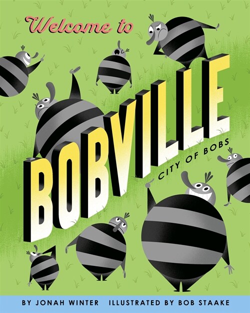 Welcome to Bobville: City of Bobs (Hardcover)