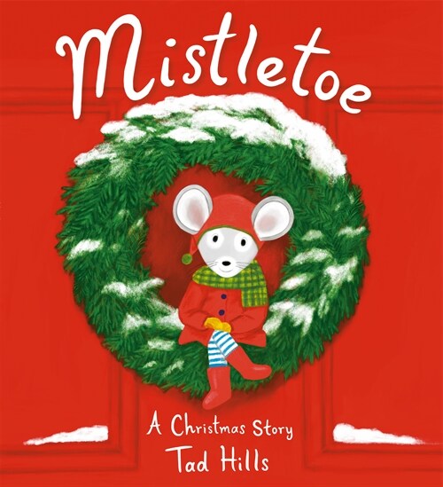 Mistletoe: A Christmas Story (Hardcover)