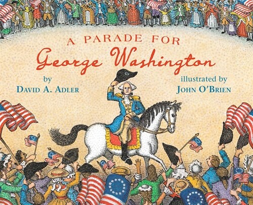 A Parade for George Washington (Hardcover)