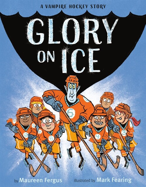 Glory on Ice: A Vampire Hockey Story (Hardcover)