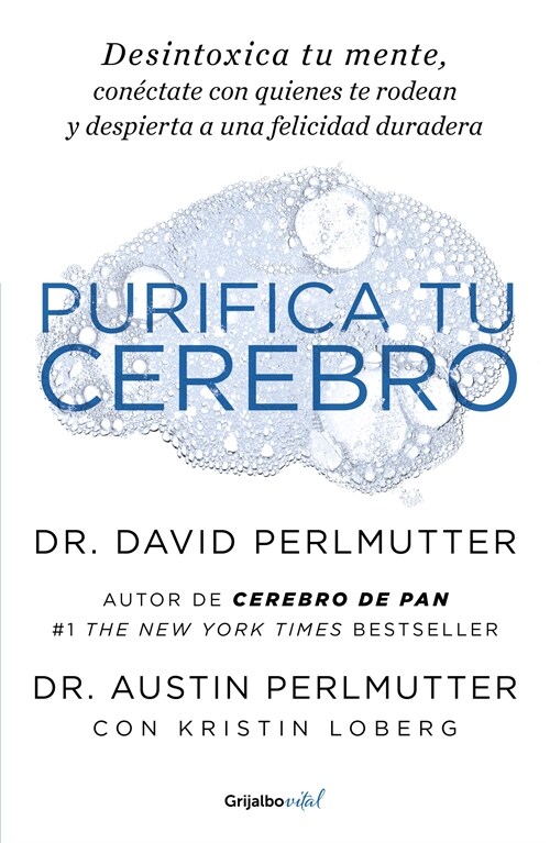 Purifica Tu Cerebro: Desintoxica Tu Mente Para Tener Claridad Mental, Lograr Relaciones Profundas Y Alcanzar La Felicidad Duradera / Brain Wash: Detox (Paperback)