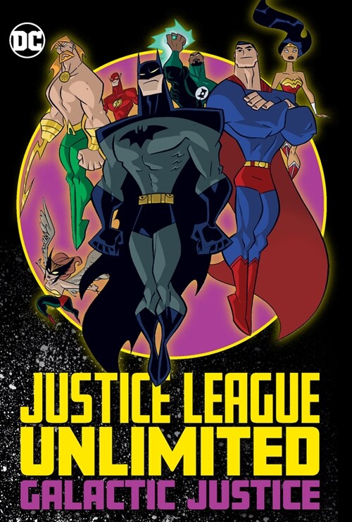 Justice League Unlimited: Galactic Justice (Paperback)