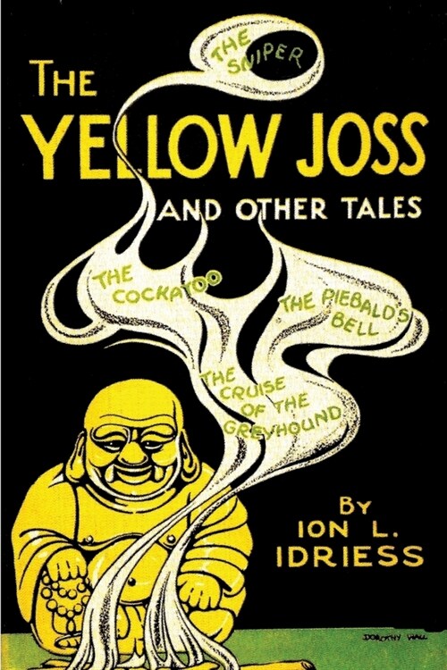 The Yellow Joss: and Other Tales (Paperback)