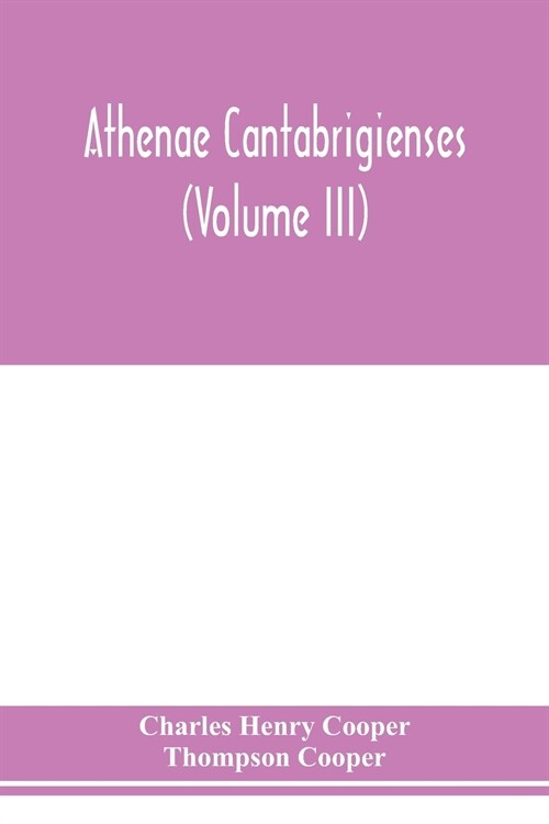 Athenae cantabrigienses (Volume III) (Paperback)