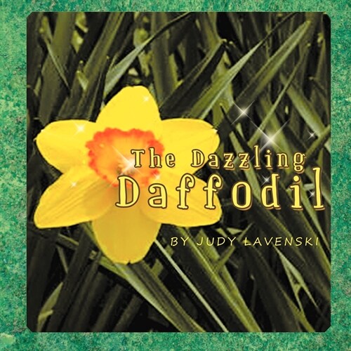 The Dazzling Daffodil (Paperback)