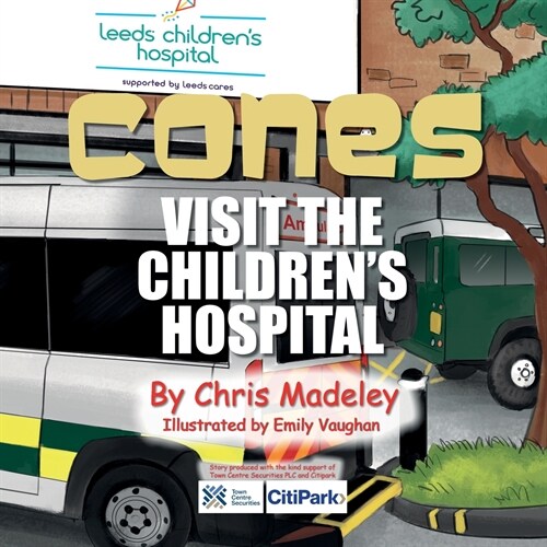 CONES VISIT THE CHILDRENS HOSPITAL (Paperback)