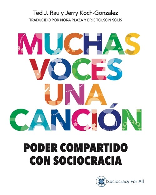 Muchas Voces Una Canci?: Poder Compartido Con Sociocracia (Paperback)