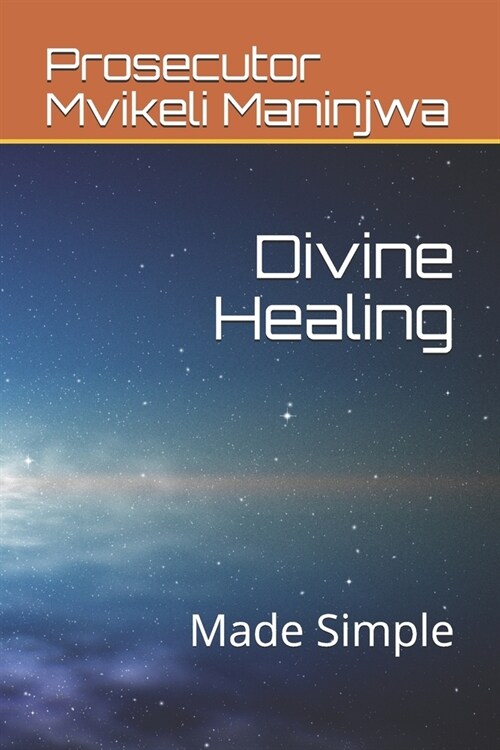 Divine Healing Made Simple (Paperback)