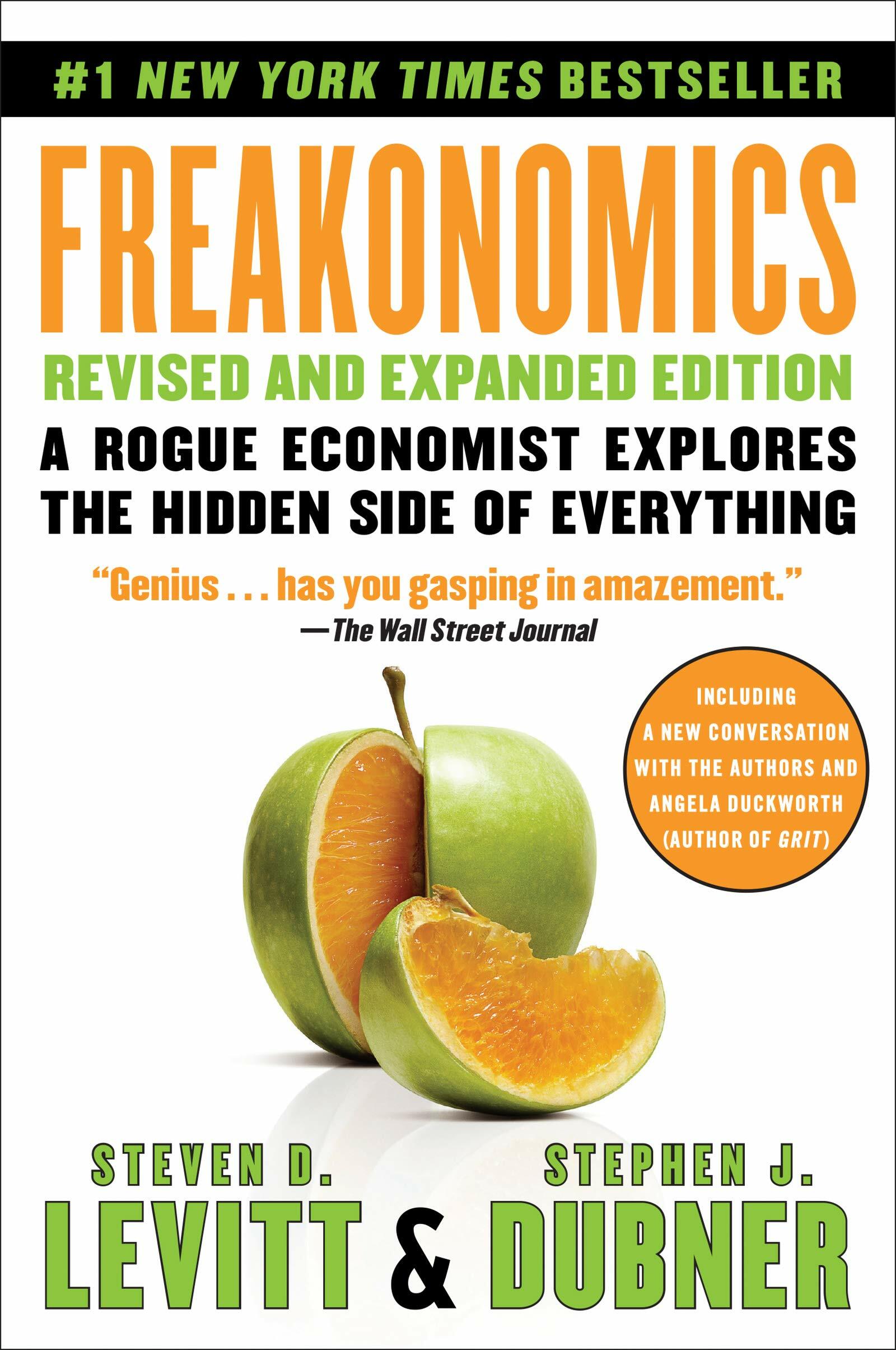 Freakonomics: A Rogue Economist Explores the Hidden Side of Everything (Paperback, Revised, Expand)