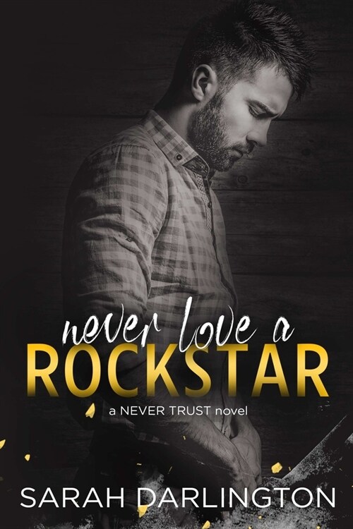 Never Love a Rockstar (Paperback)