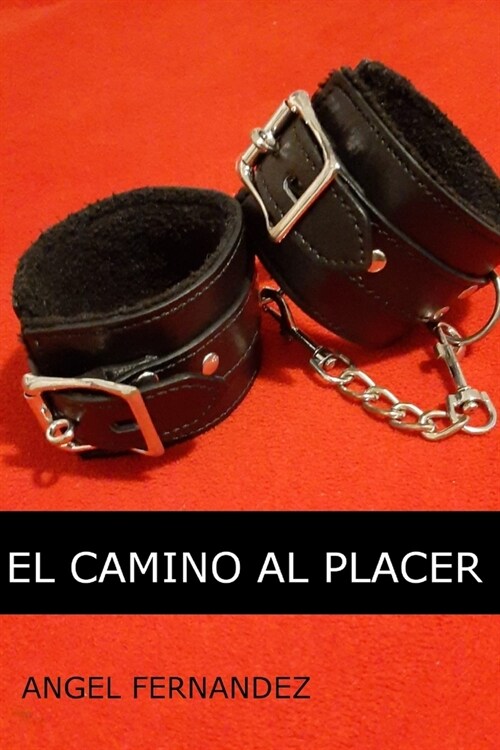 El camino al placer (Paperback)