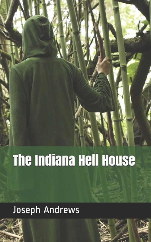 The Indiana Hell House (Paperback)