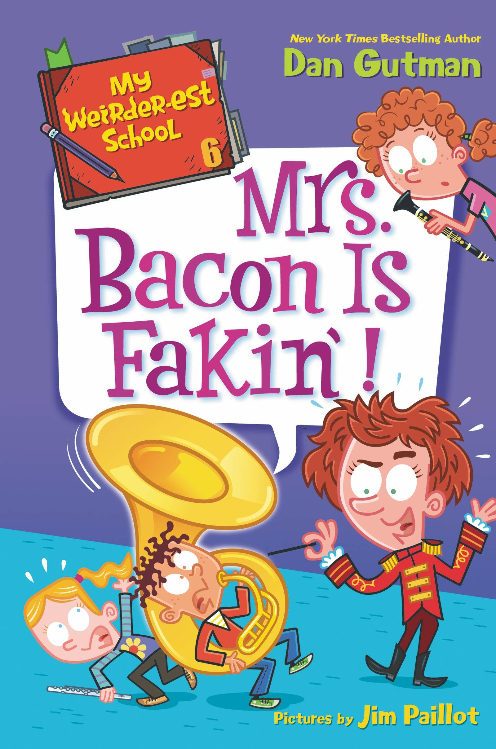 [중고] My Weirder-est School #6 : Mrs. Bacon Is Fakin! (Paperback)