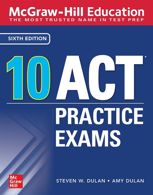 McGraw-Hill Education: 10 ACT Practice Tests, Sixth Edition (Paperback, 6)