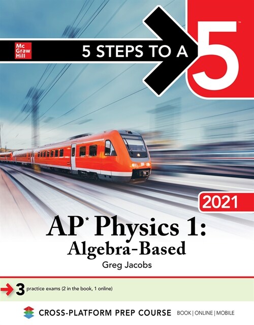 5 Steps to a 5: AP Physics 1 Algebra-Based 2021 (Paperback)