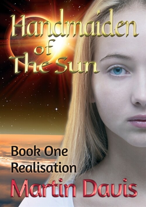 Handmaiden of The Sun: Book One - Realisation (Paperback)