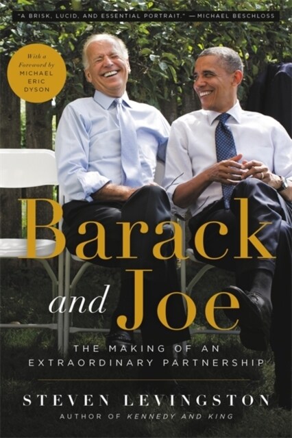 Barack and Joe: The Making of an Extraordinary Partnership (Paperback)