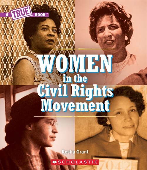 Women in the Civil Rights Movement (a True Book) (Paperback)