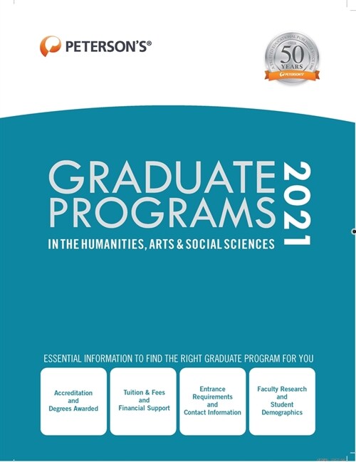 Graduate Programs in the Humanities, Arts & Social Sciences 2021 (Hardcover)