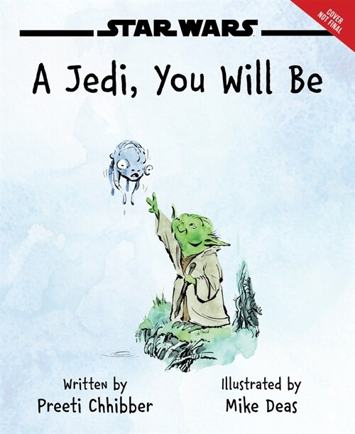 Star Wars: A Jedi You Will Be (Hardcover)