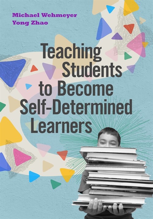 Teaching Students to Become Self-Determined Learners (Paperback)