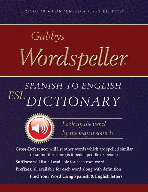 Gabbys Wordspeller ESL: Spanish to English Dictionary (Hardcover)