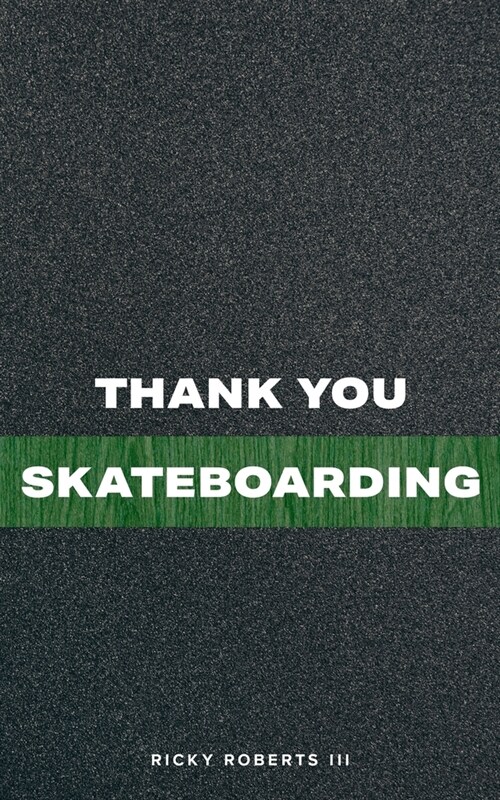 Thank You Skateboarding (Paperback)