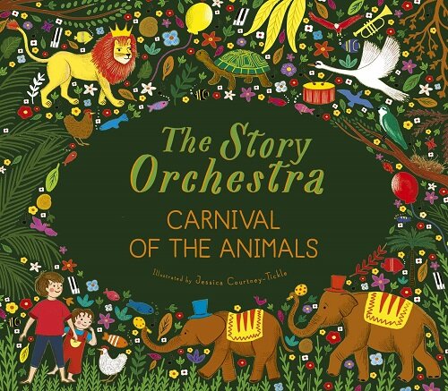 The Story Orchestra: Carnival of the Animals : Press the note to hear Saint-Saens music (Hardcover)