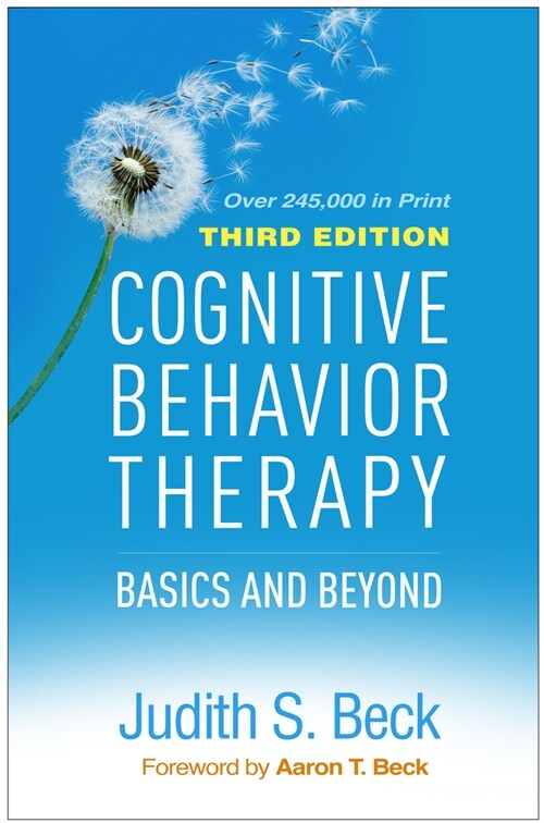 Cognitive Behavior Therapy: Basics and Beyond (Hardcover, 3)