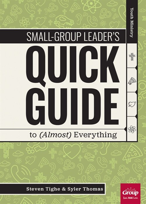 Small-Group Leaders Quick Guide to (Almost) Everything (Paperback)