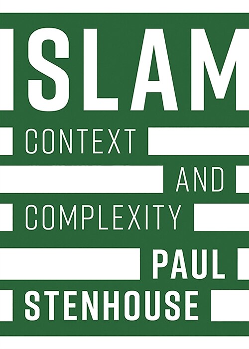 Islam: Context and Complexity (Paperback)