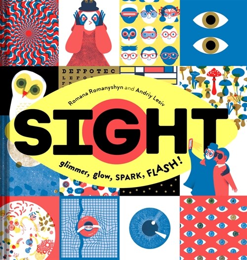 Sight: Glimmer, Glow, Spark, Flash! (Hardcover)