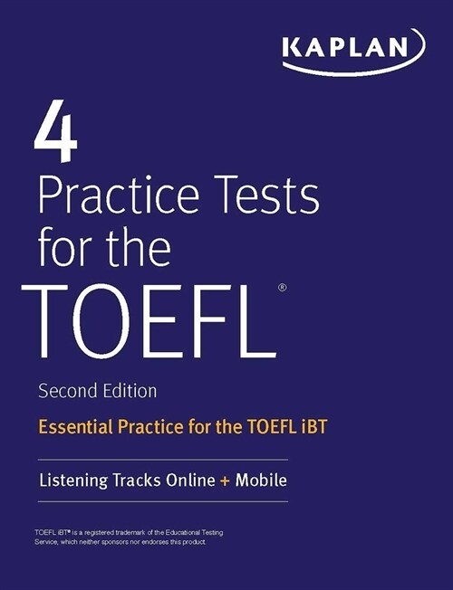 4 Practice Tests for the TOEFL: Essential Practice for the TOEFL IBT (Paperback, 2)