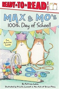 Max & Mo's 100th Day of School! (Hardcover)