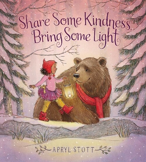 Share Some Kindness, Bring Some Light (Hardcover)