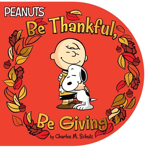 Be Thankful, Be Giving (Board Books)