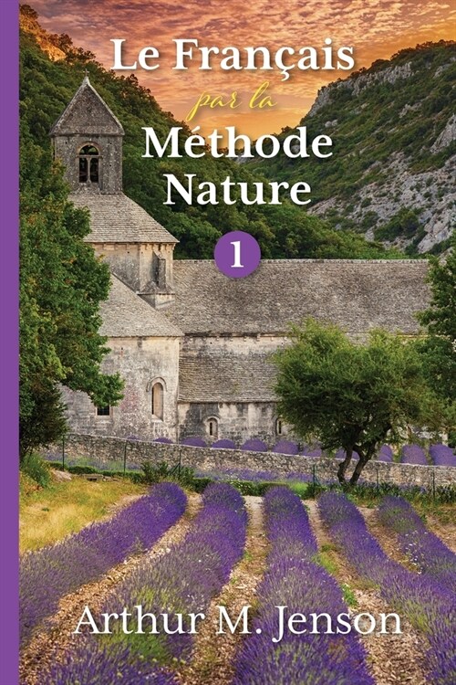 Le Francais par la Methode Nature, 1 (Paperback)