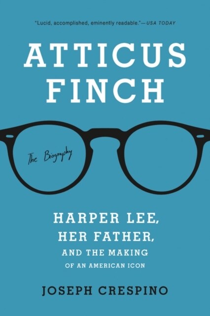 Atticus Finch: The Biography (Paperback)